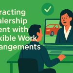Why Flexible Work Arrangements Are Key to Attracting Dealership Talent