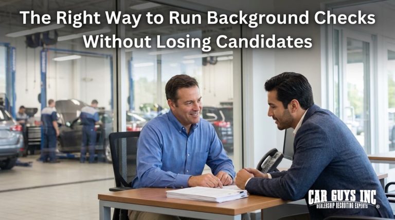 The Right Way to Run Background Checks in Automotive Hiring