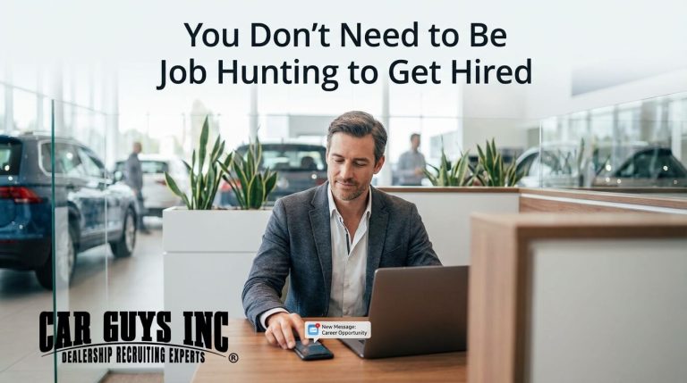 You Don’t Need to Be Job Hunting to Get Hired